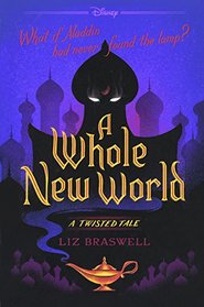 A Whole New World (Turtleback School & Library Binding Edition) (Twisted Tale)