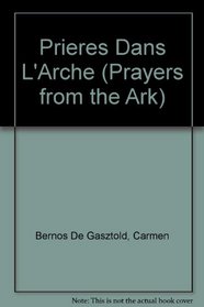 Prieres Dans L'Arche (Prayers from the Ark