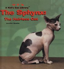 The Sphynx: The Hairless Cat (Kid's Cat Library)