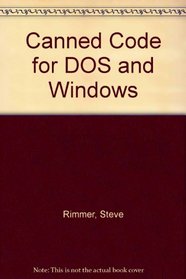 Canned Code for DOS and Windows