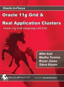 Oracle 11g Grid & Real Application Clusters: Oracle 11g Grid Computing with RAC