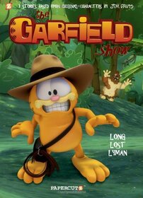 Garfield Show #3: Long Lost Lyman, The (The Garfield Show)