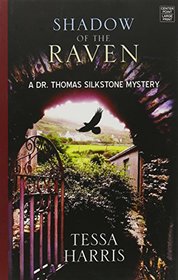 Shadow of the Raven (Dr. Thomas Silkstone Mysteries)