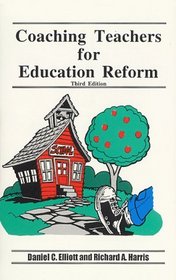 Coaching Teachers for Education Reform (Third Edition)