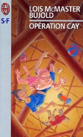 Operation Cay (Falling Free) (Miles Vorkosigan, Bk 4) (French Edition)