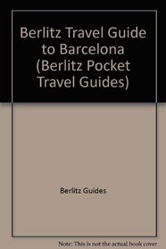 Berlitz Travel Guide to Barcelona (Berlitz Pocket Travel Guides)