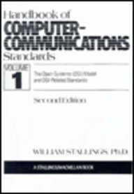 Handbook of Computer Communication Standard, Vol 1: The Open System Intercon Model (OSI) (2nd Edition) (Stallings, William//Handbook of Computer-Communications Standards)