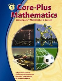 Core-Plus Mathematics  Course 1, Student Edition