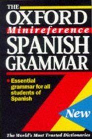 Spanish Grammar: Essential grammar for all students of Spanish (Oxford Minireference)