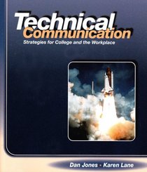 Technical Communication: Strategies for College and the Workplace