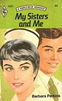 My Sisters and Me (Harlequin Romance, No 1521)