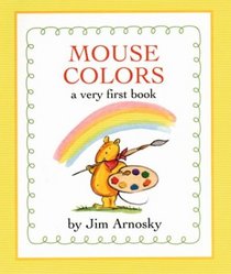 Mouse Colors: A Very First Book