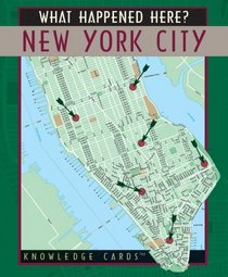 What Happened Here? New York City Knowledge Cards Deck