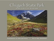 Chugach State Park: Alaska's Backyard Wilderness