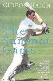 The Summer Game: Australian in Test Cricket 1949-71: Australia in Test Cricket 1949-71