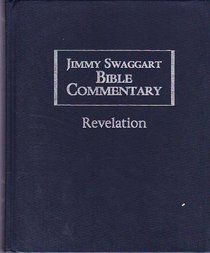 Jimmy Swaggart Bible Commentary: Revelation