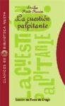 La cuestion palpitante (Clasicos de Biblioteca Nueva) (Spanish Edition)