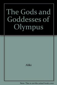 The Gods and Goddesses of Olympus