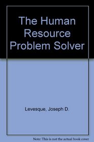 The Human Resource Problem-Solver's Handbook