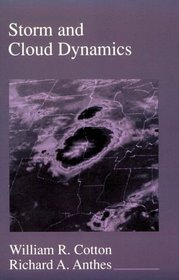 Storm and Cloud Dynamics (International Geophysics Series)