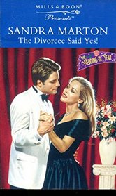 The Divorcee Said Yes!