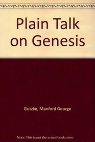 Plain Talk on Genesis