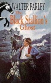 The Black Stallion's Ghost (Black Stallion, Bk 17)