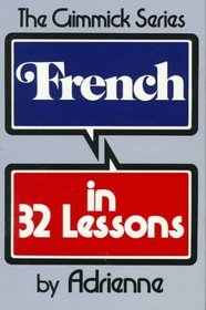 French in 32 Lessons (Gimmick Series)