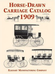 Horse-Drawn Carriage Catalog, 1909 (Dover Pictorial Archives)