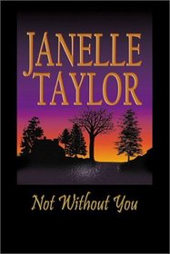 Not Without You (G K Hall Large Print Core Series)