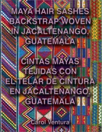 Maya Hair Sashes Backstrap Woven in Jacaltenango, Guatemala / Cintas mayas tejidas con el telar de cintura en Jacaltenango, Guatemala