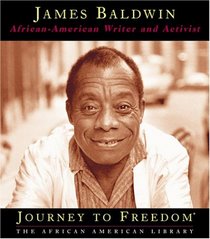 James Baldwin: African-American Writer and Activist (Journey to Freedom)
