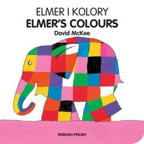 Elmer's Colours (English-Polish) (Elmer series)