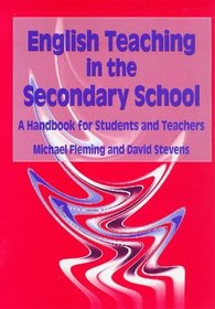 English Teaching in the Secondary School: A Handbook for Students and Teachers