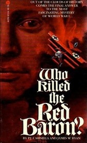 Who Killed The Red Baron?