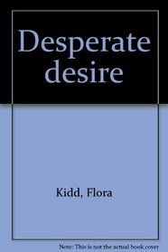 Desperate desire