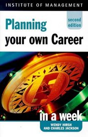Planning Your Career in a Week (Successful Business in a Week)