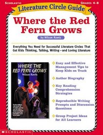 Where the Red Fern Grows (Literature Circle Guides, Grades 4-8)