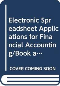 Electronic Spreadsheet Applications for Financial Accounting/Book and 5.25 Disk (AB-Accounting Principles)