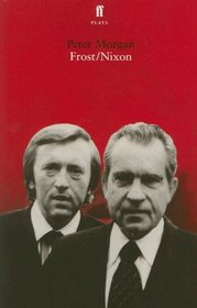 Frost/Nixon: A Play (Faber and Faber Plays)