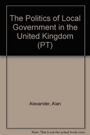 Politics of Local Government in the United Kingdom (Politics Today)
