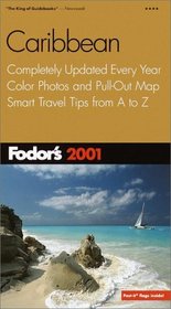 Fodor's Caribbean 2001 : Completely Updated Every Year, Color Photos and Pull-Out Map, Smart Travel Tips From A to Z (Fodor's Gold Guides)