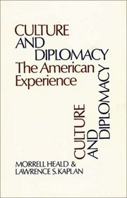 Culture and Diplomacy: The American Experience (Contributions in American History)
