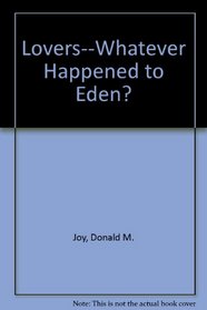 Lovers--Whatever Happened to Eden?