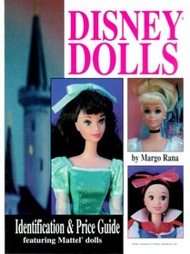 Disney Dolls: Identification & Value Guide