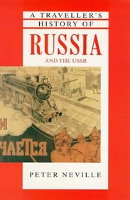 A Traveller's History of Russia and the U.S.S.R. (The Traveller's Histories)