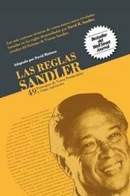 Las Reglas Sandler Cuarenta y Nueve Principios de Venta Perdurables...Y Cmo Aplicarlos (Spanish Edition)