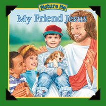 Picture Me With My Friend Jesus: Boy Version (Picture Me)