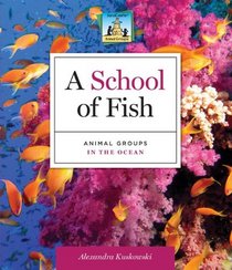 A School of Fish: Animal Groups in the Ocean