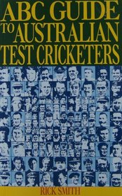 ABC Guide to Australian Test Cricketers